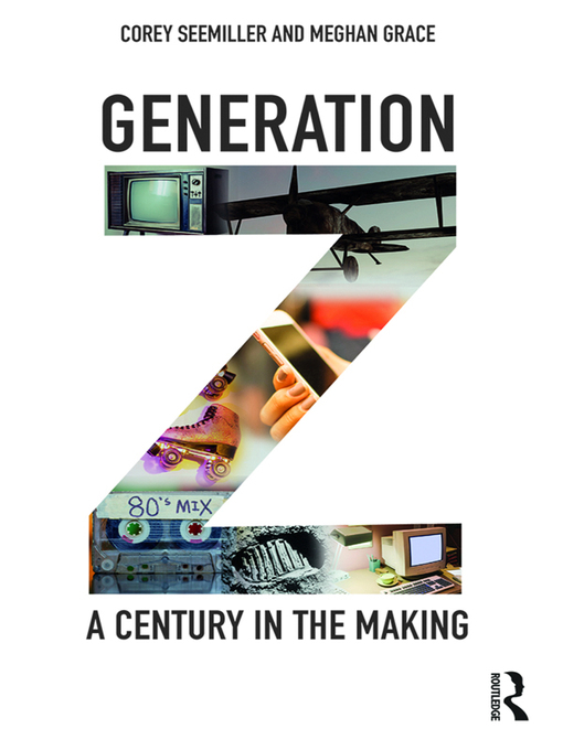 Title details for Generation Z by Corey Seemiller - Available